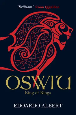 Oswiu : Roi des rois - Oswiu: King of Kings