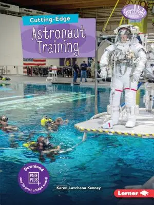 La formation des astronautes à la pointe de la technologie - Cutting-Edge Astronaut Training