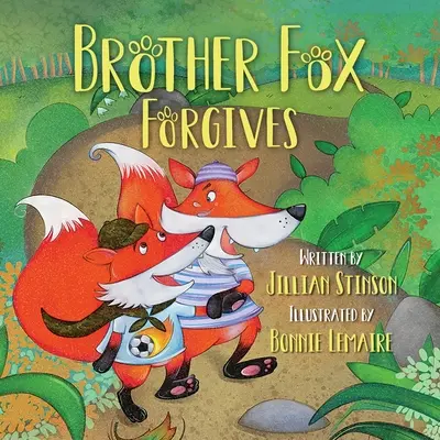 Le frère Fox pardonne - Brother Fox Forgives