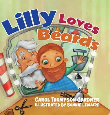 Lilly aime les barbes - Lilly Loves Beards