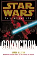 Star Wars : Le destin des Jedi : Conviction - Star Wars: Fate of the Jedi: Conviction