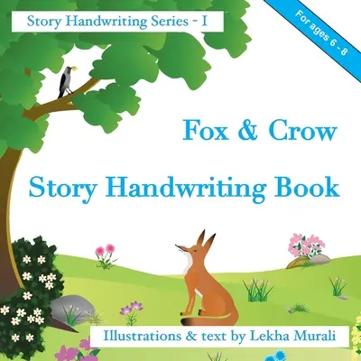 Fox & Crow Story Handwriting Book : Série d'histoires sur l'écriture manuscrite - Fox & Crow Story Handwriting Book: Story Handwriting Series