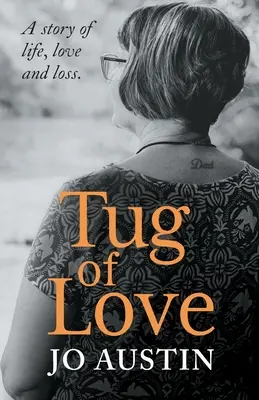 Tug of Love : Une histoire de vie, d'amour et de perte - Tug of Love: A story of life, love and loss