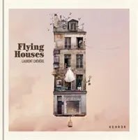 Maisons volantes - Flying Houses