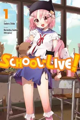 L'école en direct, volume 1 - School-Live!, Vol. 1