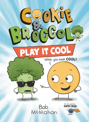 Cookie & Broccoli : Jouer la carte du calme - Cookie & Broccoli: Play It Cool