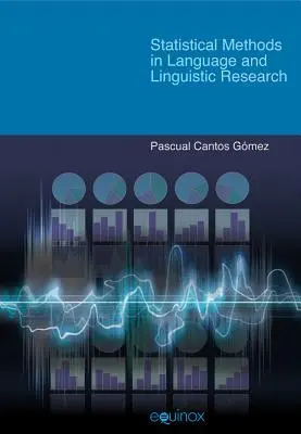 Méthodes statistiques dans la recherche sur le langage et la linguistique - Statistical Methods in Language and Linguistic Research