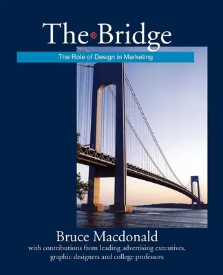 Le pont : Le rôle du design dans le marketing - The Bridge: The Role of Design in Marketing