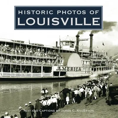 Photos historiques de Louisville - Historic Photos of Louisville