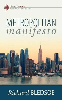 Manifeste métropolitain : Être le conseiller du roi dans un empire pluraliste - Metropolitan Manifesto: On Being the Counselor to the King in a Pluralistic Empire