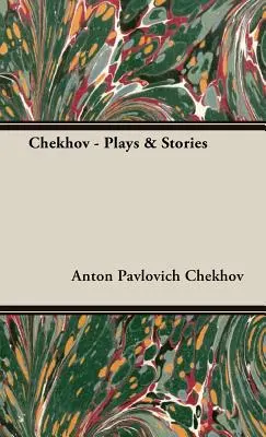 Tchekhov - Pièces de théâtre et récits - Chekhov - Plays & Stories