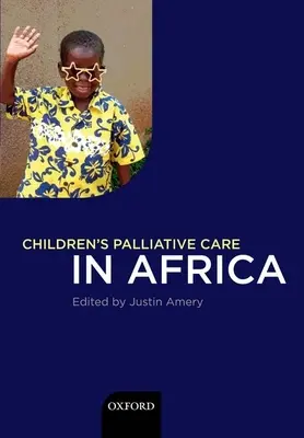 Soins palliatifs pour enfants en Afrique - Children's Palliative Care in Africa