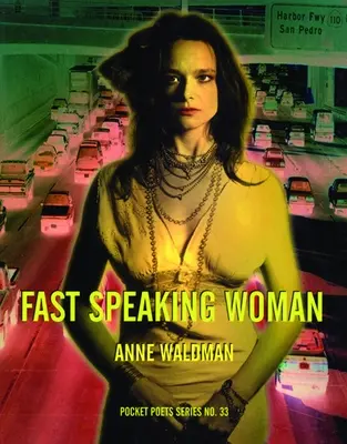 La femme qui parle vite : Chants et essais - Fast Speaking Woman: Chants and Essays