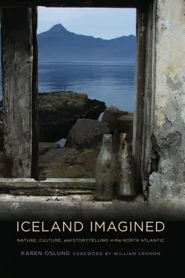 L'Islande imaginée : Nature, culture et récits dans l'Atlantique Nord - Iceland Imagined: Nature, Culture, and Storytelling in the North Atlantic