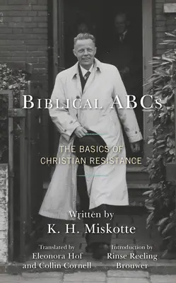 L'ABC biblique : Les bases de la résistance chrétienne - Biblical ABCs: The Basics of Christian Resistance