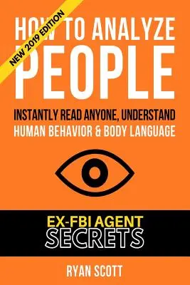 Comment analyser les gens : Le livre de l'enfant : un livre de coloriage pour les enfants de 1 à 5 ans ; 100 pages avec un livre de coloriage pour les enfants de 1 à 5 ans - How To Analyze People: Increase Your Emotional Intelligence Using Ex-FBI Secrets, Understand Body Language, Personality Types, and Speed Read