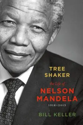 L'ébranleur d'arbres : La vie de Nelson Mandela - Tree Shaker: The Life of Nelson Mandela