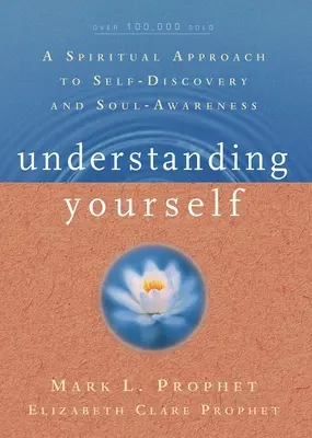 Se comprendre soi-même : Une approche spirituelle de la découverte de soi et de la conscience de l'âme - Understanding Yourself: A Spiritual Approach to Self-Discovery and Soul Awareness