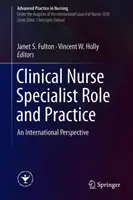 Rôle et pratique de l'infirmière clinicienne spécialisée : Une perspective internationale - Clinical Nurse Specialist Role and Practice: An International Perspective