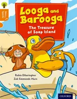 Oxford Reading Tree Story Sparks : Oxford Niveau 6 : Looga et Barooga : Le trésor de l'île au savon - Oxford Reading Tree Story Sparks: Oxford Level 6: Looga and Barooga: The Treasure of Soap Island