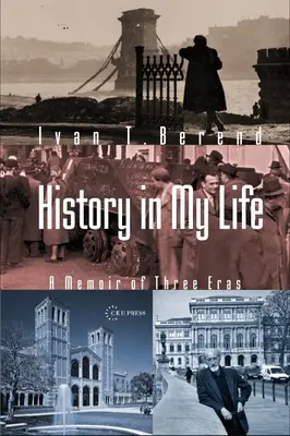 L'histoire dans ma vie : Mémoires de trois époques - History in My Life: A Memoir of Three Eras