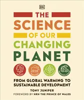 Science of our Changing Planet - From Global Warming to Sustainable Development (La science de notre planète en mutation - Du réchauffement climatique au développement durable) - Science of our Changing Planet - From Global Warming to Sustainable Development