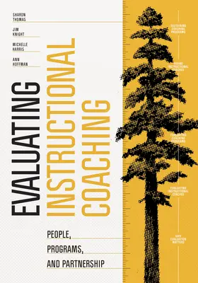 Évaluation du coaching pédagogique : personnes, programmes et partenariats - Evaluating Instructional Coaching: People, Programs, and Partnership