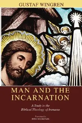 L'homme et l'incarnation - Man and the Incarnation