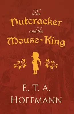 Casse-Noisette et le roi des souris - The Nutcracker and the Mouse-King