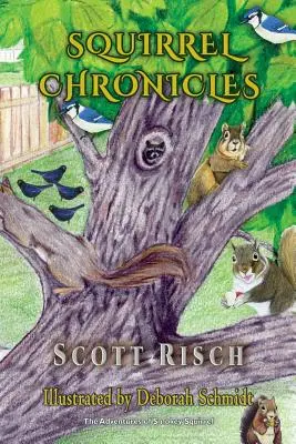 Chroniques de l'écureuil - Squirrel Chronicles