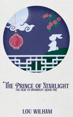 Le prince de la lumière des étoiles : L'héritier de Moondust : Livre 1 - The Prince of Starlight: The Heir to Moondust: Book One