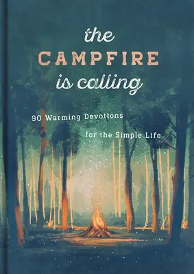 L'appel du feu de camp - The Campfire Is Calling