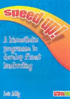 Accélérer ! - un programme kinesthésique pour développer une écriture fluide - Speed Up! - a Kinaesthetic Programme to Develop Fluent Handwriting