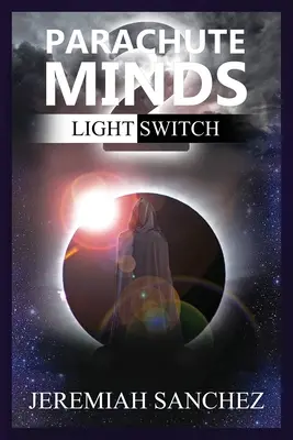 Parachute Minds : L'interrupteur - Parachute Minds: Light Switch