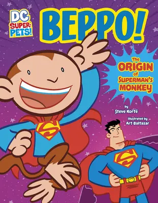 Beppo ! L'origine du singe de Superman - Beppo!: The Origin of Superman's Monkey