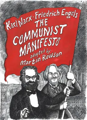 Manifeste communiste - Un roman graphique - Communist Manifesto - A Graphic Novel