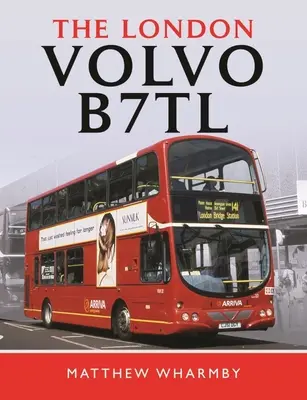 Le Volvo B7tl de Londres - The London Volvo B7tl