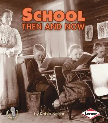 L'école d'hier et d'aujourd'hui - School Then and Now