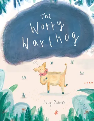 Le phacochère de l'inquiétude - The Worry Warthog