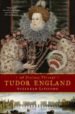 Un voyage dans l'Angleterre des Tudor - A Journey Through Tudor England