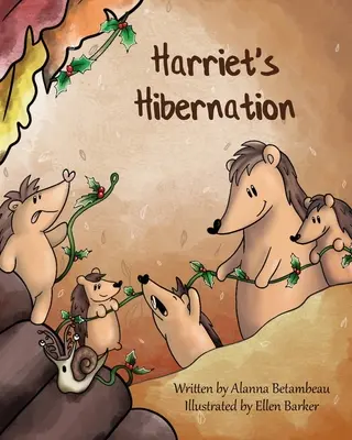 L'hibernation de Harriet - Harriet's Hibernation