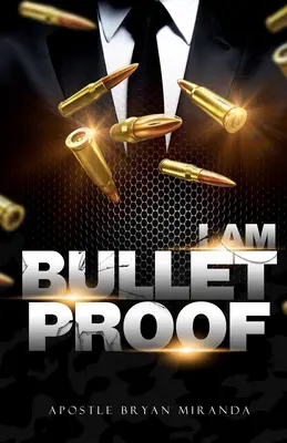 Je suis à l'épreuve des balles - I Am Bulletproof