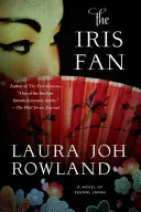 L'éventail d'iris : un roman du Japon féodal - The Iris Fan: A Novel of Feudal Japan