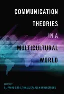 Théories de la communication dans un monde multiculturel - Communication Theories in a Multicultural World