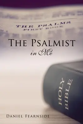 Le psalmiste en moi - The Psalmist in Me