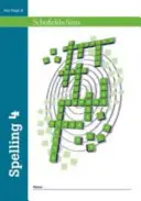 Spelling Book 4 : Year 4, Ages 8-9 - Spelling Book 4: Year 4, Ages 8-9