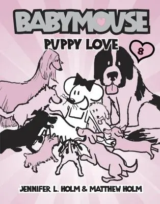 Babymouse #8 : L'amour du chiot - Babymouse #8: Puppy Love