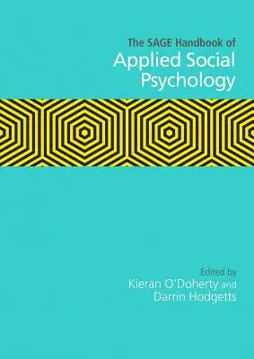 The Sage Handbook of Applied Social Psychology (en anglais) - The Sage Handbook of Applied Social Psychology