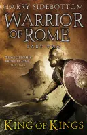 Guerrier de Rome II : Le roi des rois - Warrior of Rome II: King of Kings
