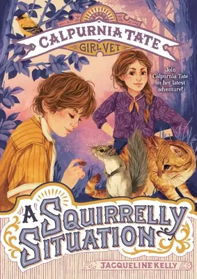 Une situation d'écureuil : Calpurnia Tate, fille vétérinaire - A Squirrelly Situation: Calpurnia Tate, Girl Vet